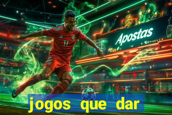 jogos que dar dinheiro de verdade